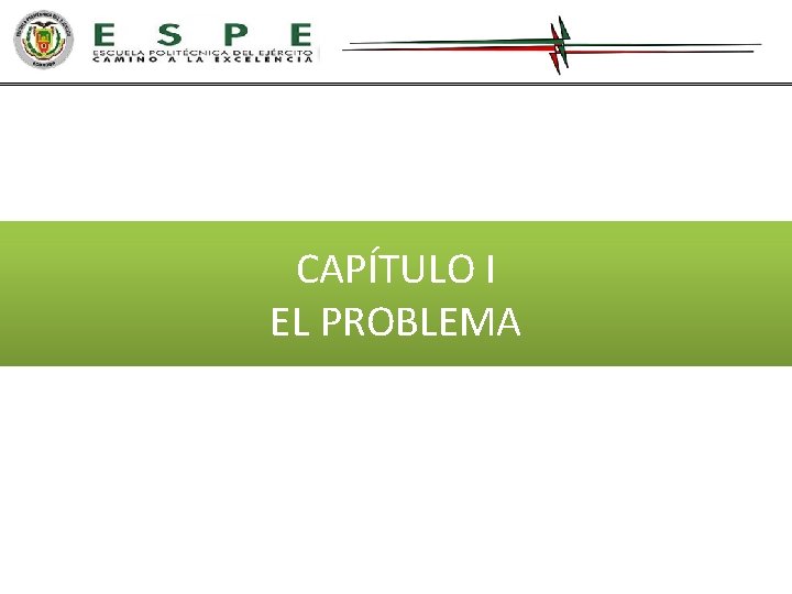 CAPÍTULO I EL PROBLEMA 