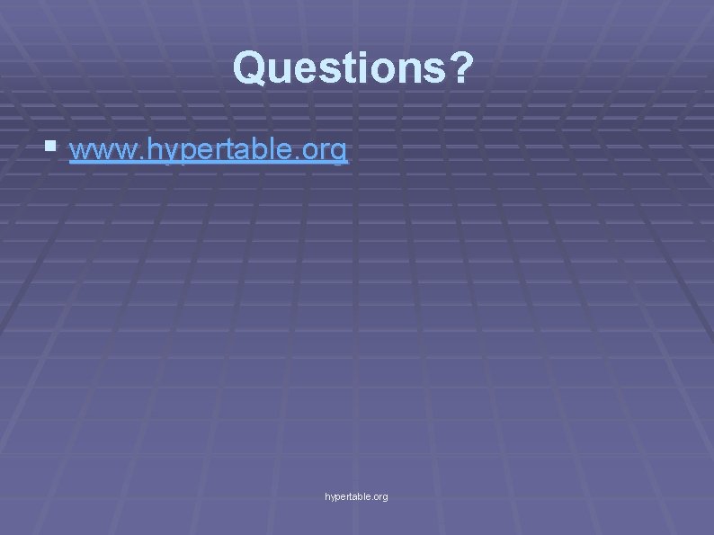 Questions? § www. hypertable. org 