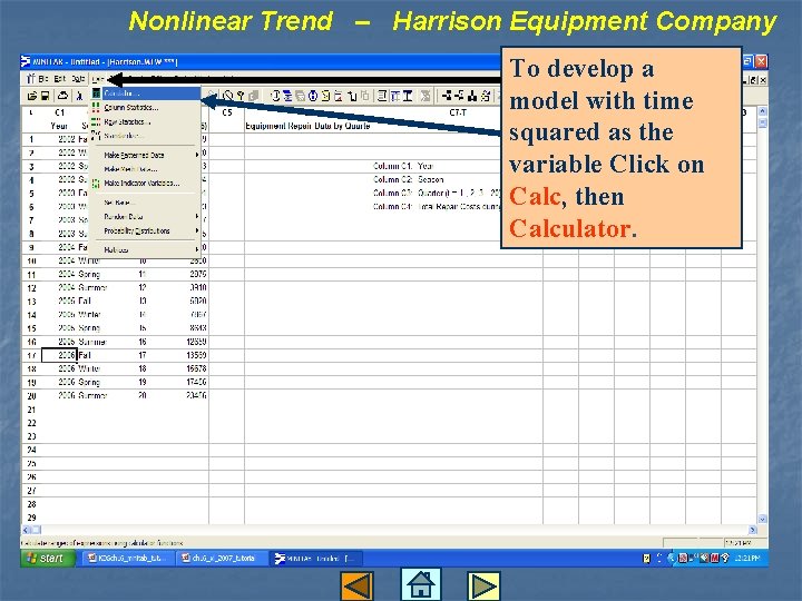 Nonlinear Trend – Harrison Equipment Company To develop a model with time squared as