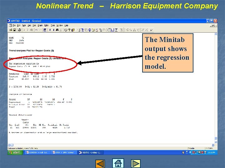 Nonlinear Trend – Harrison Equipment Company The Minitab output shows the regression model. 