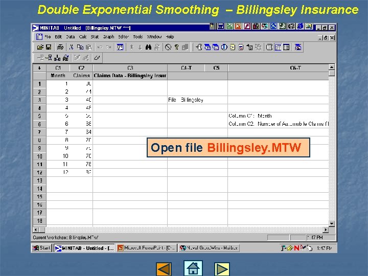 Double Exponential Smoothing – Billingsley Insurance Open file Billingsley. MTW 