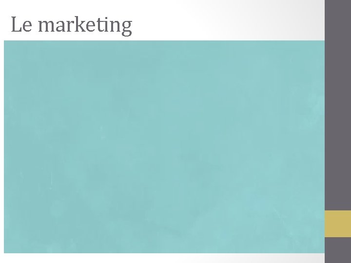 Le marketing 