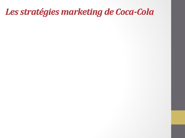 Les stratégies marketing de Coca-Cola 