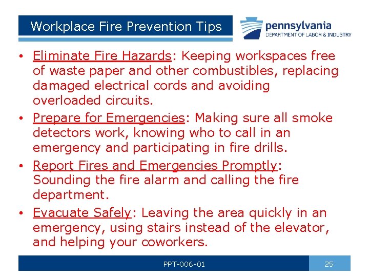 Workplace Fire Prevention Tips • Eliminate Fire Hazards: Keeping workspaces free of waste paper