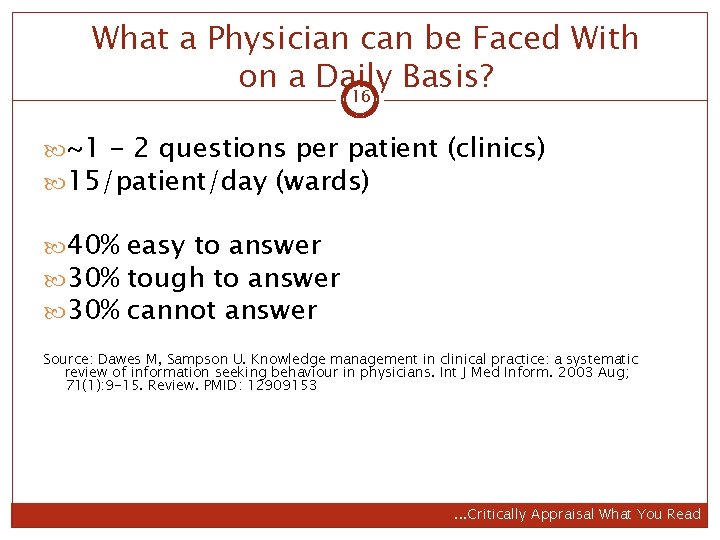 What a Physician can be Faced With on a Daily Basis? 16 ~1 -