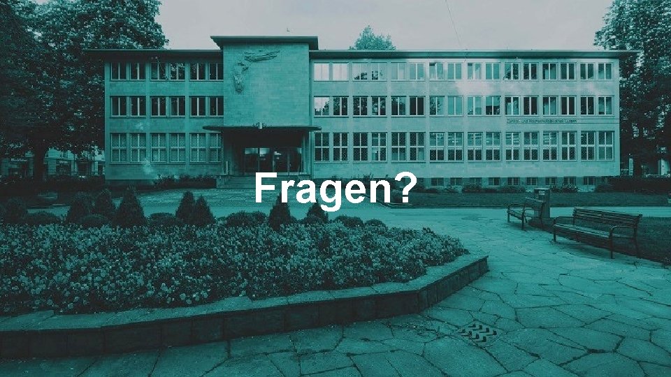 Fragen? 