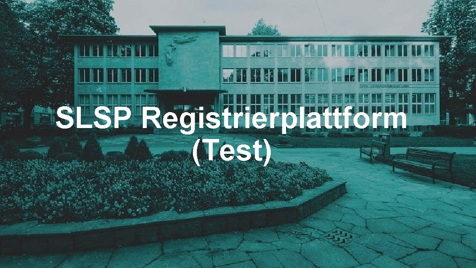 SLSP Registrierplattform (Test) 