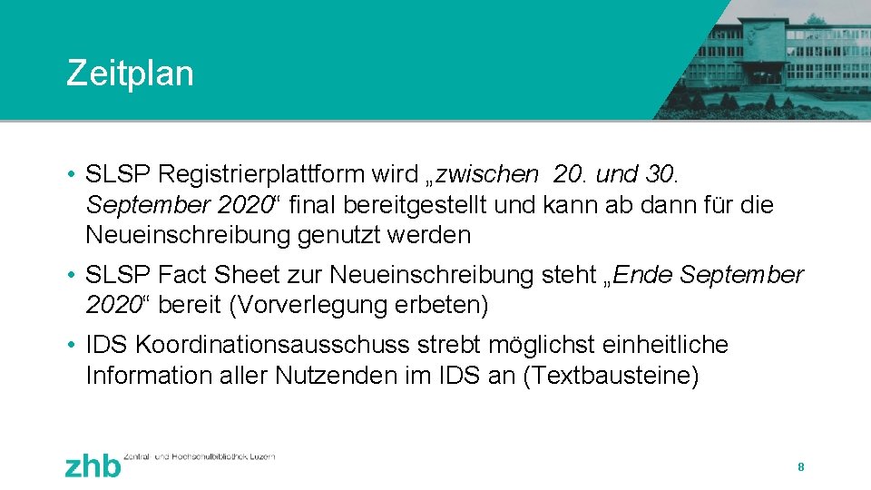 Zeitplan • SLSP Registrierplattform wird „zwischen 20. und 30. September 2020“ final bereitgestellt und