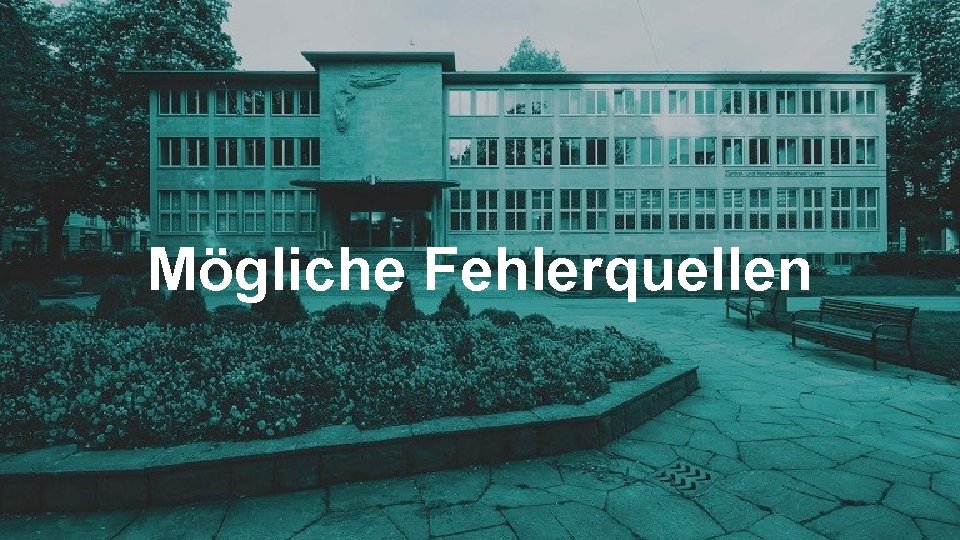 Mögliche Fehlerquellen 