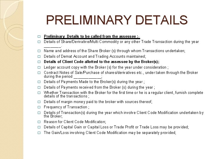 PRELIMINARY DETAILS � � � � Preliminary Details to be called from the PRELIMINARY DETAILS � � � � Preliminary Details to be called from the