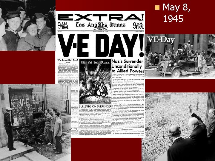 n May 8, 1945 