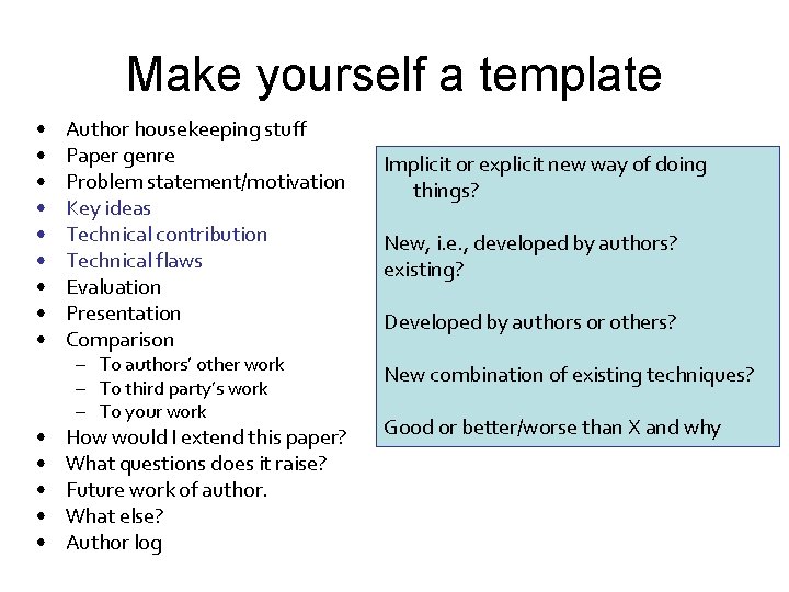 Make yourself a template • • • • Author housekeeping stuff Paper genre Problem