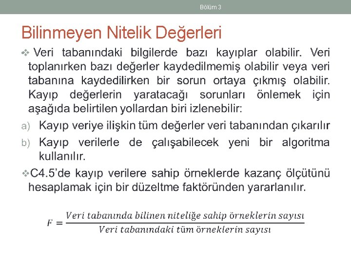 Bölüm 3 Bilinmeyen Nitelik Değerleri • 