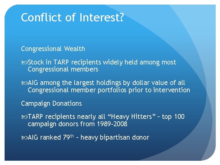 Conflict of Interest? Congressional Wealth Stock in TARP recipients widely held among most Congressional