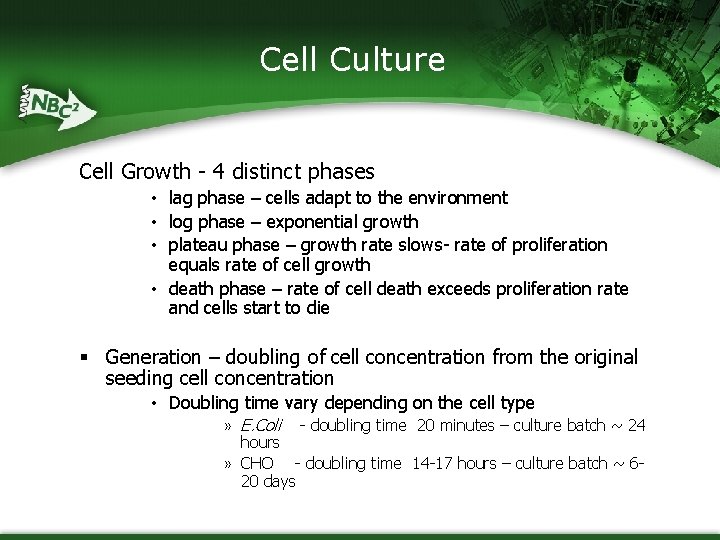 Cell Culture Cell Growth - 4 distinct phases • lag phase – cells adapt