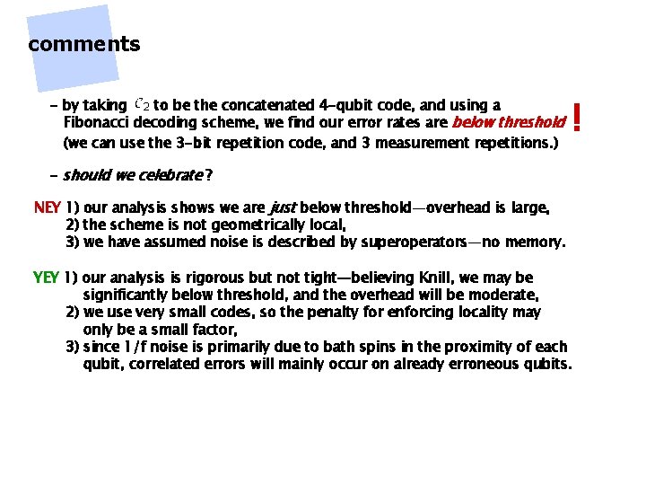 comments - by taking to be the concatenated 4 -qubit code, and using a