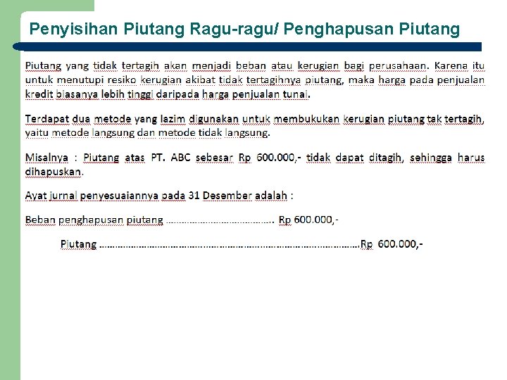 Penyisihan Piutang Ragu-ragu/ Penghapusan Piutang Penyisihan Piutang Ragu-ragu/ Penghapusan Piutang