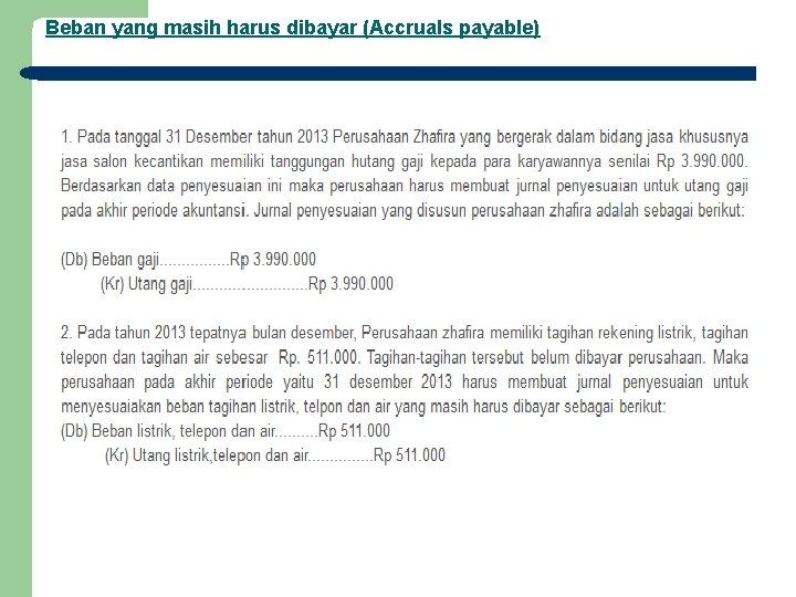 Beban yang masih harus dibayar (Accruals payable) 