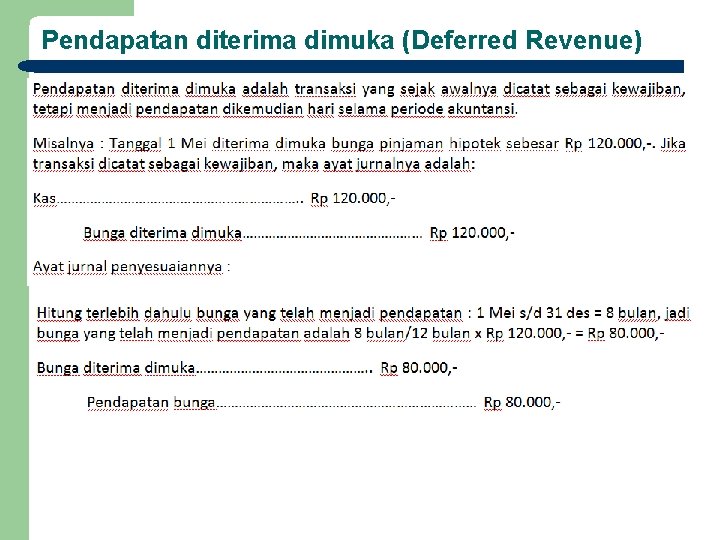 Pendapatan diterima dimuka (Deferred Revenue) 