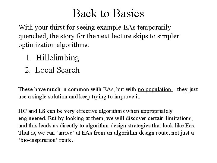 Back to Basics With your thirst for seeing example EAs temporarily quenched, the story