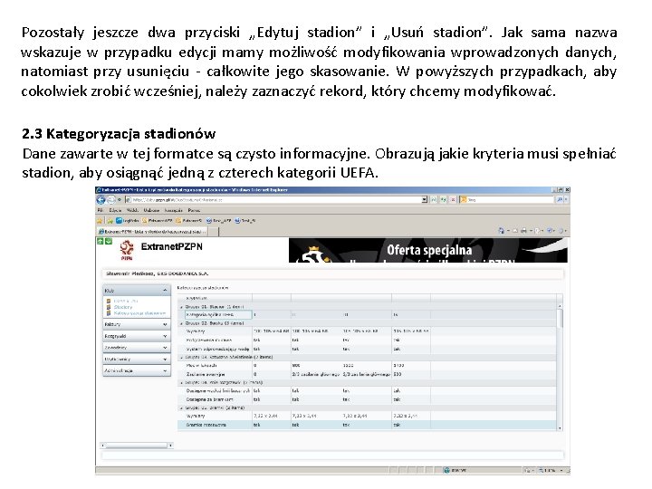 Pozostały jeszcze dwa przyciski „Edytuj stadion” i „Usuń stadion”. Jak sama nazwa wskazuje w