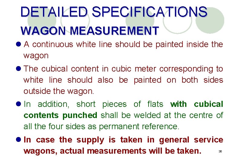 DETAILED SPECIFICATIONS WAGON MEASUREMENT l A continuous white line should be painted inside the