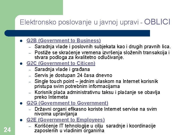 Elektronsko poslovanje u javnoj upravi - OBLICI l l 24 G 2 B (Government