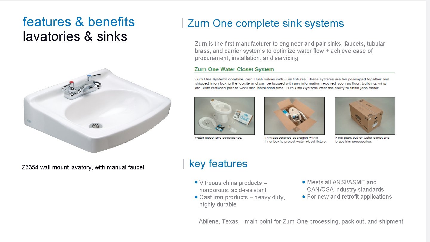 features & benefits lavatories & sinks Z 5354 wall mount lavatory, with manual faucet features & benefits lavatories & sinks Z 5354 wall mount lavatory, with manual faucet