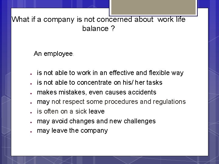 What if a company is not concerned about work life balance ? An employee: