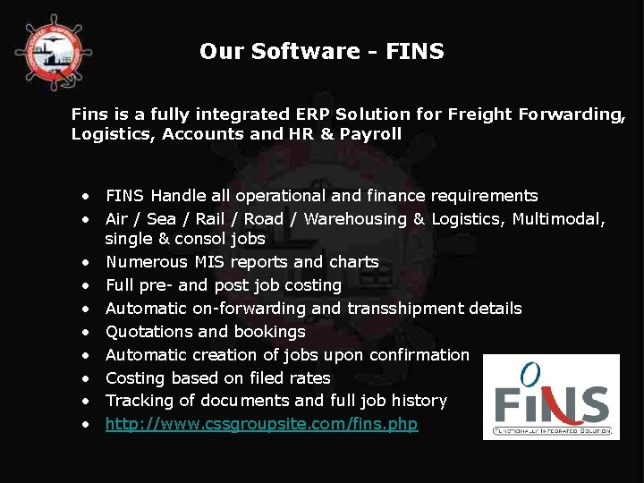 Our Software - FINS Fins is a fully integrated ERP Solution for Freight Forwarding,