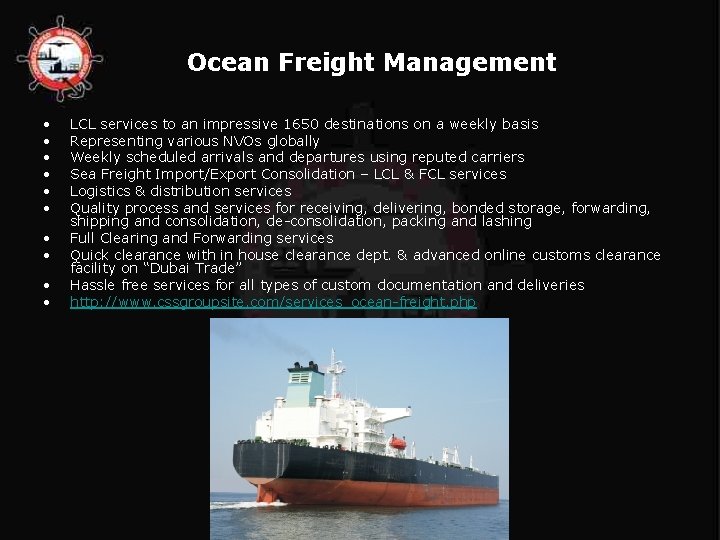 Ocean Freight Management • • • LCL services to an impressive 1650 destinations on