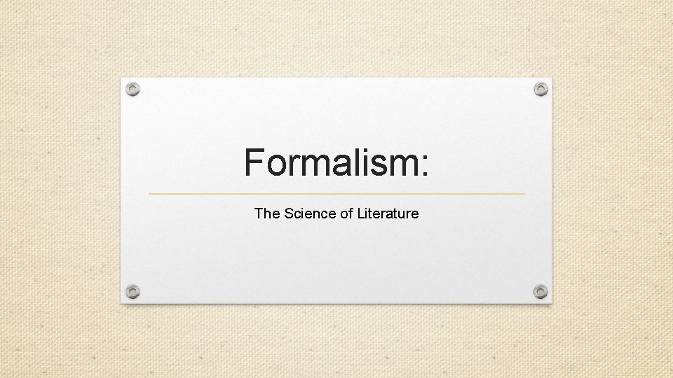 Formalism: The Science of Literature 