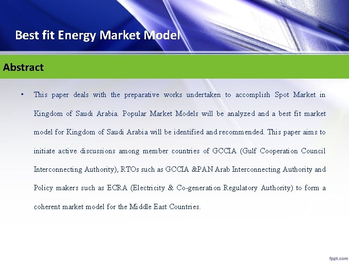 Best fit Energy Market Model Abstract • This paper deals with the preparative works