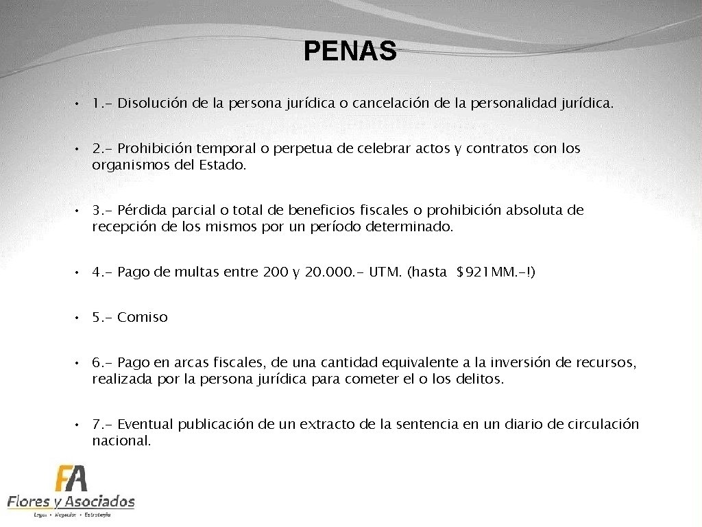 PENAS • 1. - Disolución de la persona jurídica o cancelación de la personalidad