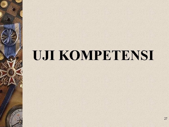 UJI KOMPETENSI 27 