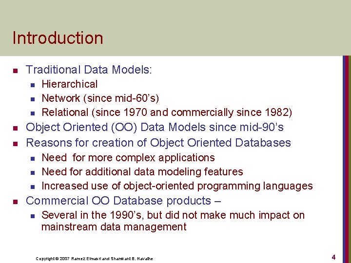 Introduction n Traditional Data Models: n n n Object Oriented (OO) Data Models since