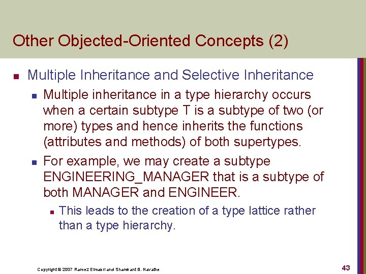 Other Objected Oriented Concepts (2) n Multiple Inheritance and Selective Inheritance n n Multiple