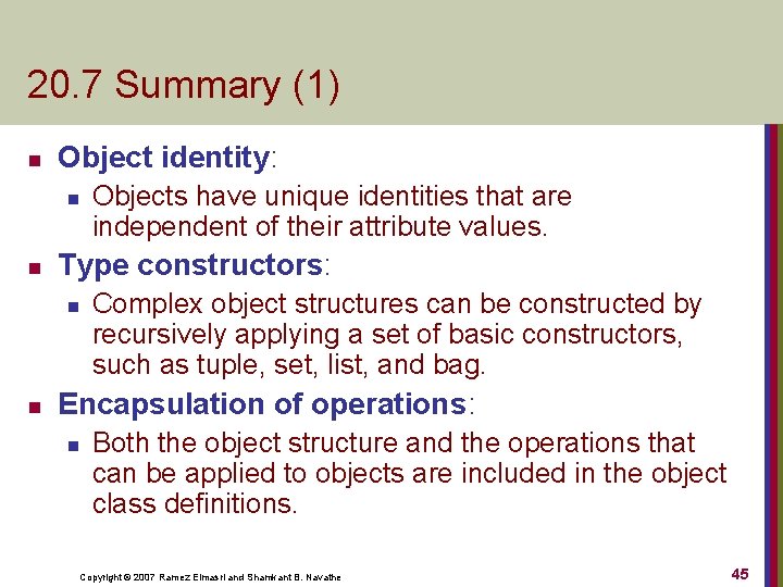 20. 7 Summary (1) n Object identity: n n Type constructors: n n Objects