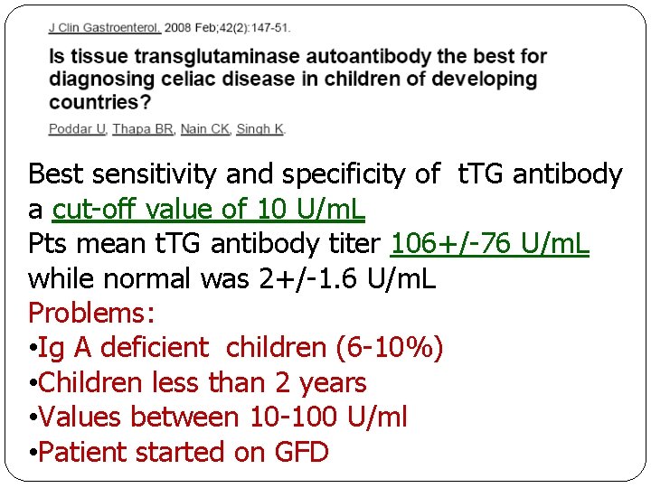 Best sensitivity and specificity of t. TG antibody a cut-off value of 10 U/m.