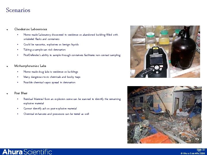 Scenarios q Clandestine Laboratories • • q Methamphetamine Labs • • • q Home