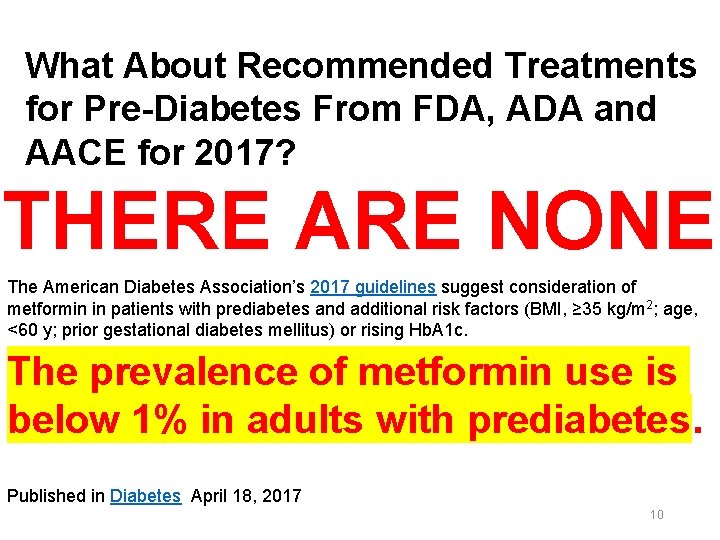 What About Recommended Treatments for Pre-Diabetes From FDA, ADA and AACE for 2017? THERE