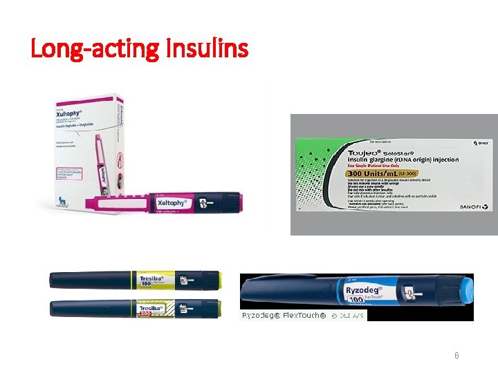 Long-acting Insulins 6 