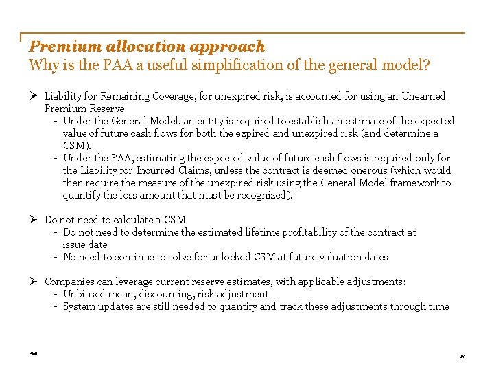 Premium allocation approach Why is the PAA a useful simplification of the general model?
