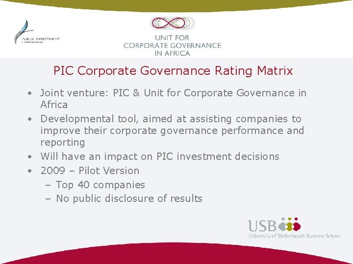 PIC Corporate Governance Rating Matrix • Joint venture: PIC & Unit for Corporate Governance