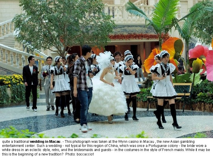 quite a traditional wedding in Macau. - This photograph was taken at the Wynn