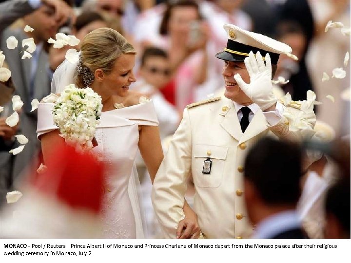 MONACO - Pool / Reuters Prince Albert II of Monaco and Princess Charlene of