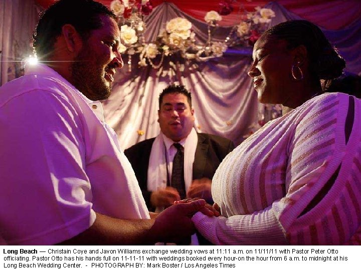 Long Beach — Christain Coye and Javon Williams exchange wedding vows at 11: 11