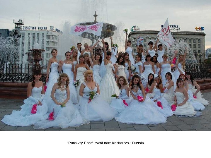 "Runaway Bride" event from Khabarovsk, Russia. 