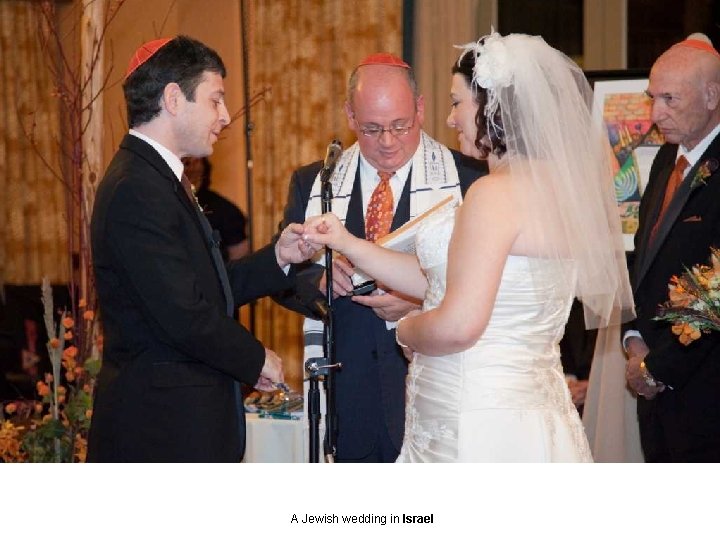 A Jewish wedding in Israel 