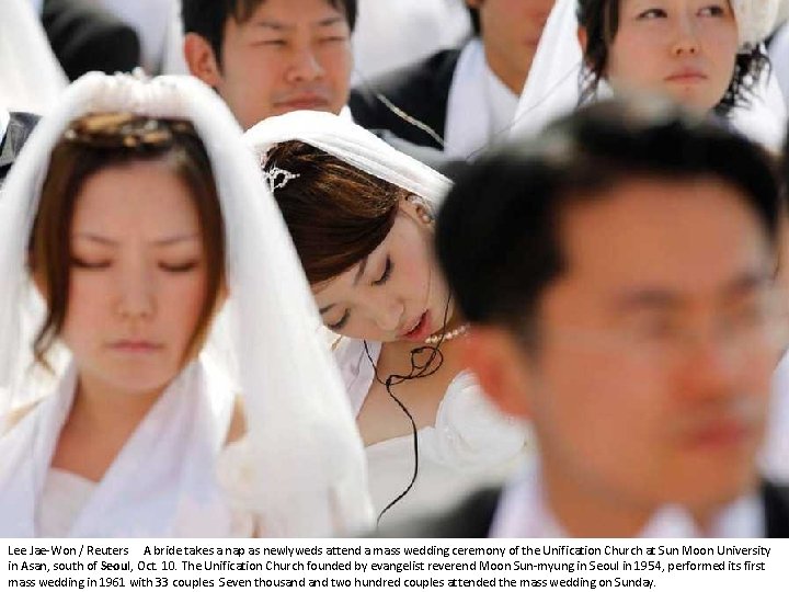 Lee Jae-Won / Reuters A bride takes a nap as newlyweds attend a mass